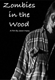 Zombies in the Wood (2017)