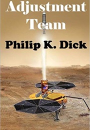 The Adjustment Team (Philip K Dick)