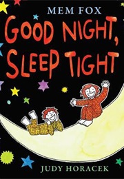 Good Night, Sleep Tight (Judy Horacek)