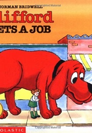 Clifford Gets a Job (Norman Bridwell)