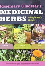 Medicinal Herbs (Rosemary Gladstar)