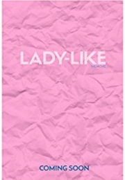 Lady-Like (2017)