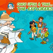 Once Upon a Time... the Explorers