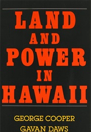 Land and Power in Hawaii: The Democratic Years (George Cooper, Gavan Daws)