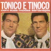 Tonico E Tinoco - Com Suas Modas Sertanejas (1958)