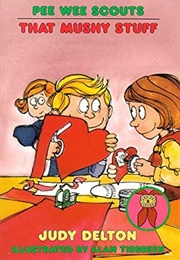 Pee Wee Scouts: That Mushy Stuff (A Stepping Stone Book(TM)) (Judy Delton)