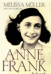 Anne Frank: The Biography (Melissa Müller)