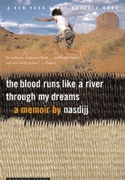 The Blood Runs Like a River Through My Dreams (Nasdijj)