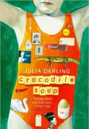 Crocodile Soup (Julia Darling)