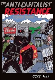 The Anti-Capitalist Resistance Comic Book (Gord Hill)