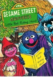 Grover's Little Red Riding Hood (Joe Mathieu)