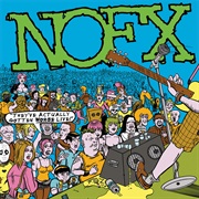 They&#39;ve Actually Gotten Worse Live! - NOFX