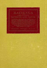 Hacienda (Katherine Anne Porter)