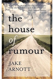 The House of Rumour (Jake Arnott)