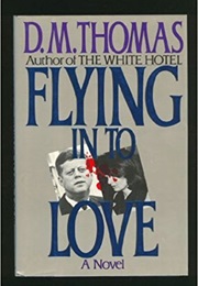 Flying in to Love (D.M. Thomas)
