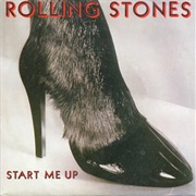 Rolling Stones - "Start Me Up"