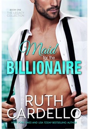 Maid for the Billinaire (Ruth Cardello)