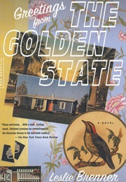 Greetings From the Golden State (Leslie Brenner)