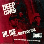 Deep Cover - Dr. Dre &amp; Snoop Doggy Dogg