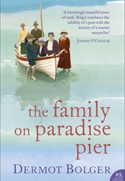 The Family on Paradise Pier (Dermot Bolger)