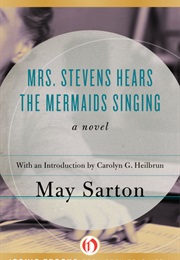 Mrs. Stevens Hears the Mermaids Singing (May Sarton)