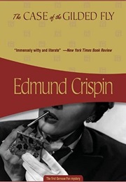 The Case of the Gilded Fly (Edmund Crispin)