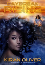 Daybreak Rising (Kiran Oliver)