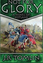 Not for Glory (J. R. Tomlin)