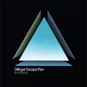 When Acting as a Wave - The Dillinger Escape Plan