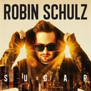 Sugar - Robin Schulz Feat. Francesco Yates