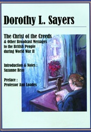 The Christ of the Creeds (Dorothy L. Sayers)
