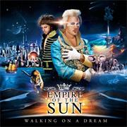 Empire of the Sun-Walking on a Dream