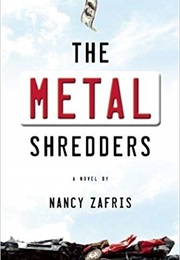 The Metal Shredders (Nancy Zafris)
