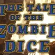 The Tale of the Zombie Dice