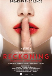 The Reckoning: Hollywood's Worst Kept Secret (2018)