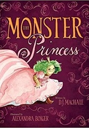 The Monster Princess (D.J. Machale)