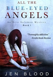 ALL THE BLUE-EYED ANGELS (JEN BLOOD)