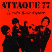 Attaque 77 - El Cielo Puede Esperar (1990)