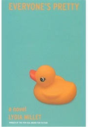 Everyone's Pretty (Lydia Millet)