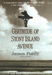 Gertrude of Stony Island Avenue (James Purdy)