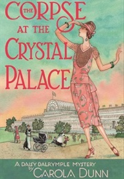 The Corpse at the Crystal Palace (Carola Dunn)