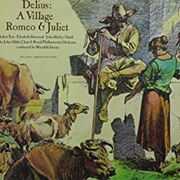 A Village Romeo and Juliet (Delius)