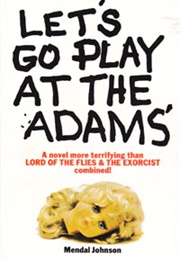 Let's Go Play at the Adams' (Mendal Johnson)