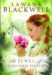 The Jewel of Gresham Green (Lawana Blackwell)