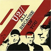 All Because of You - U2