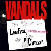 The Vandals - Live Fast, Diarrea