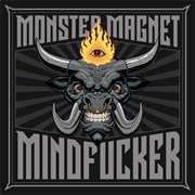 Monster Magnet - Mindf***Er