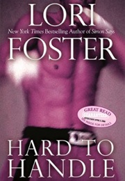 Hard to Handle (Lori Foster)
