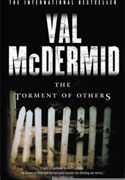 The Torment of Others (Val Mcdermid)