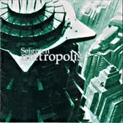 Seigmen- Metropolis